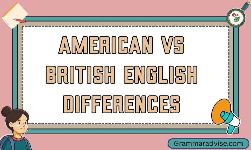 American vs British English Differences