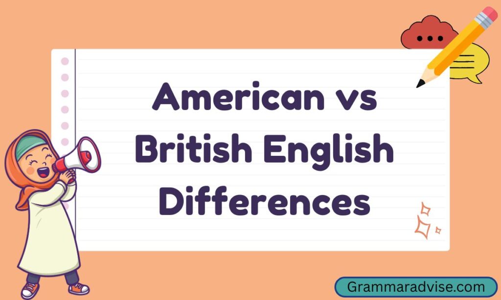 American vs British English Differences