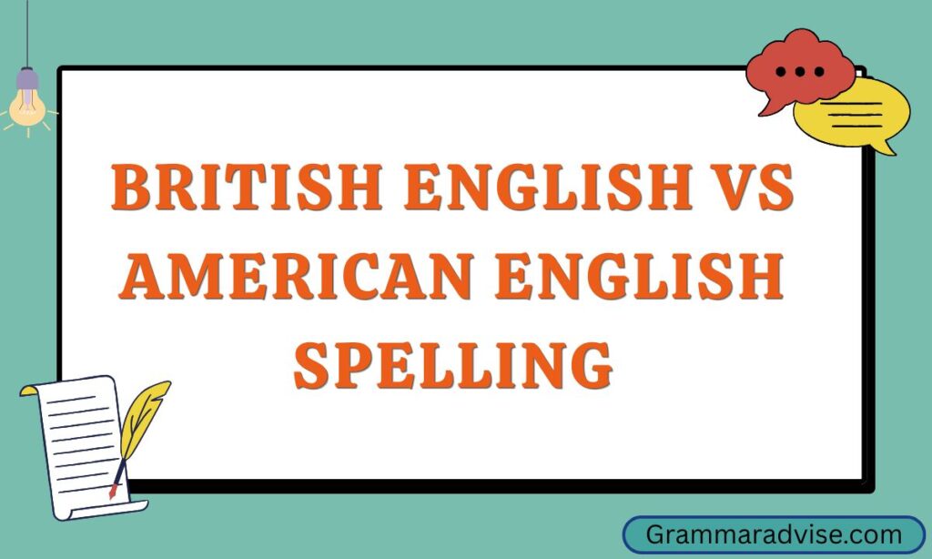 British English vs American English Spelling