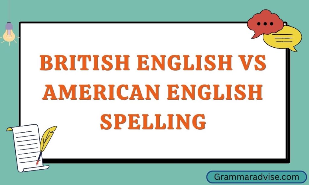 British English vs American English Spelling