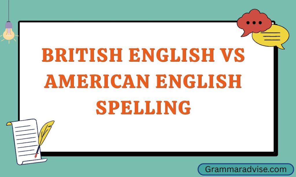 British English vs American English Spelling