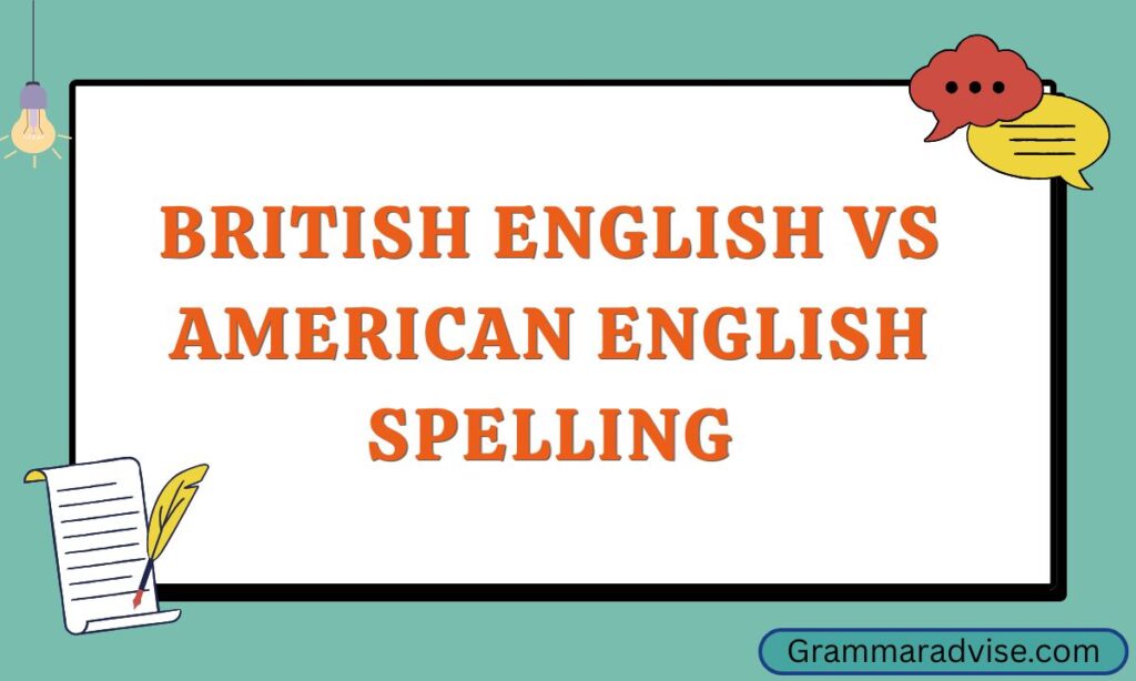 British English vs American English Spelling