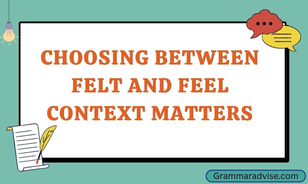 Felt and Feel Difference