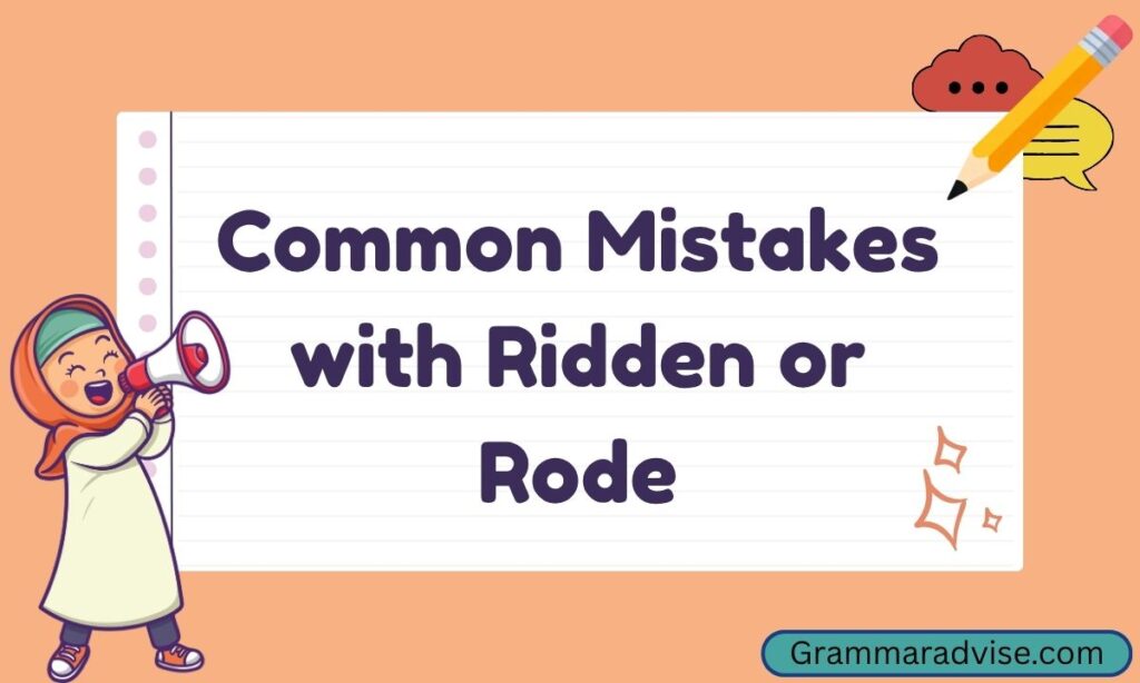 Common Mistakes with Ridden or Rode