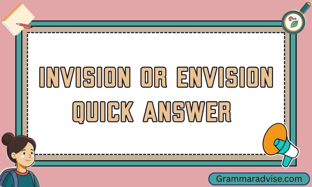 Invision or Envision Quick Answer