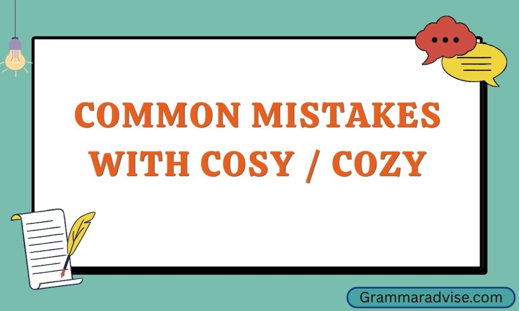 Common Mistakes with Cosy Cozy