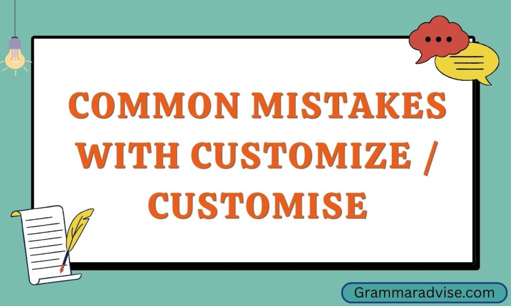 Common Mistakes with Customize Customise