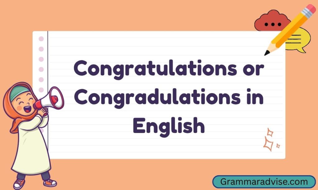 Congratulations or Congradulations in English