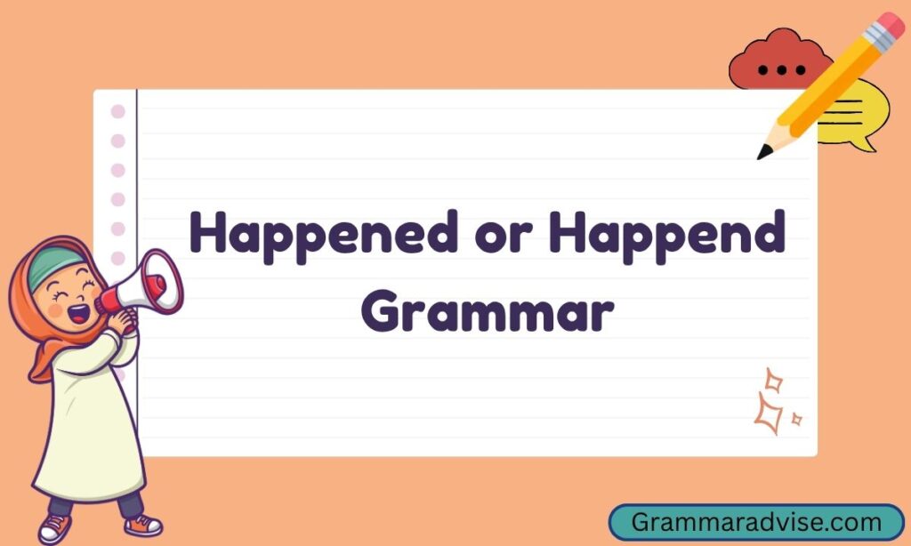 Happend or Happened