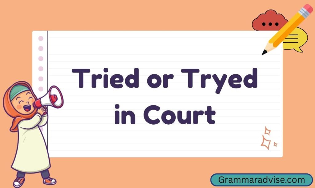 Tried or Tryed in Court