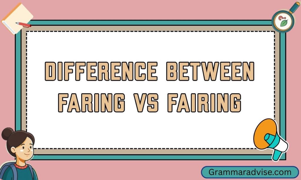 Difference Between Faring vs Fairing