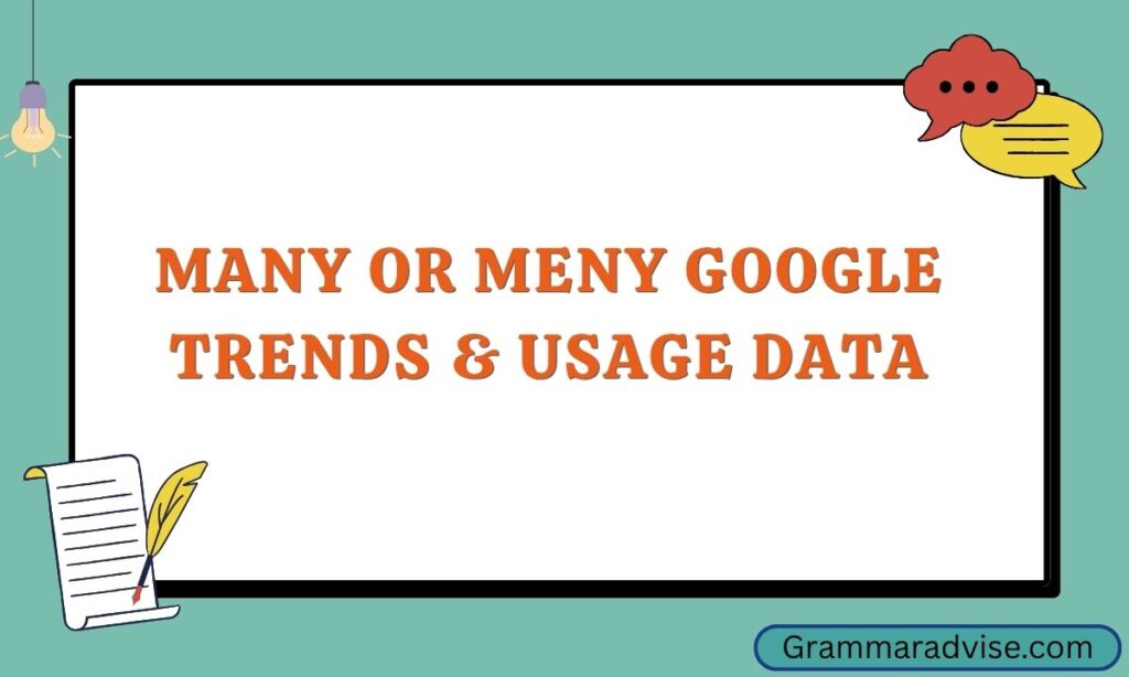 Many or Meny Google Trends & Usage Data