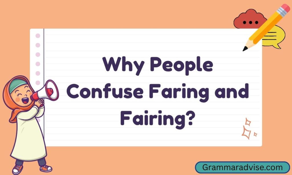 Why People Confuse Faring and Fairing