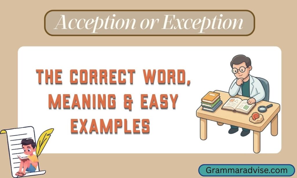 Acception or Exception