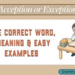 Acception or Exception