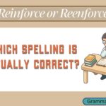 Reinforce or Reenforce
