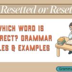 Resetted or Reset
