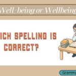 Well-being or Wellbeing