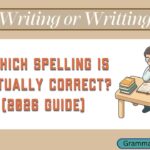 Writing or Writting
