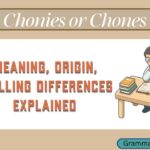 Chonies or Chones