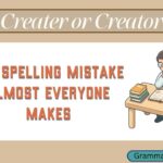 Creater or Creator