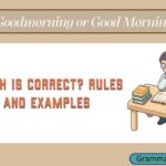 Goodmorning or Good Morning