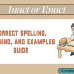Inact or Enact