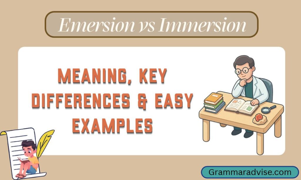 Emersion vs Immersion