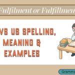 Fulfilment or Fulfillment