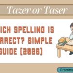 Tazer or Taser