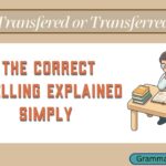 Transfered or Transferred