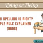 Tying or Tieing